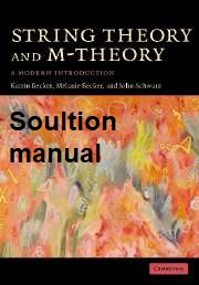 [Soultion Manual] String Theory and M-Theory A Modern Introduction - Pdf